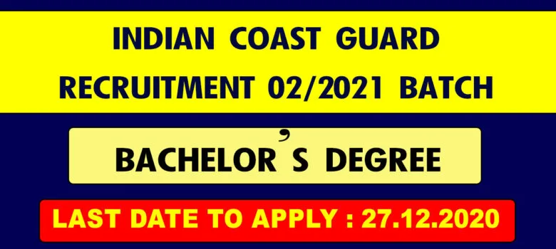 Indian Coast Guard Recruitment 2021 Batch