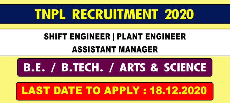 TNPL Recruitment 2020 Latest Notification