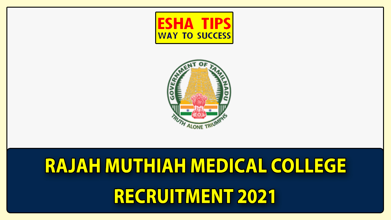 Rajah Muthiah Medical College Recruitment 2021 | 21 Vacancies | Medical ...