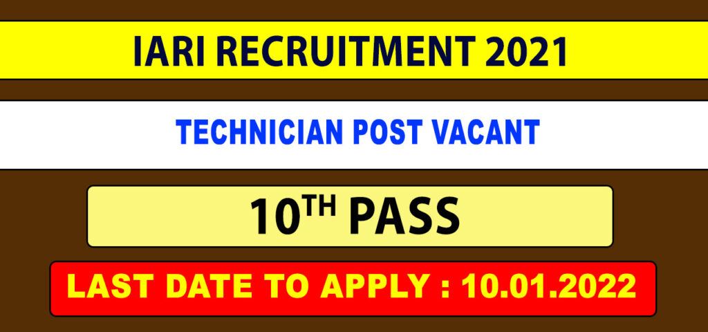 IARI Technician Recruitment 2022