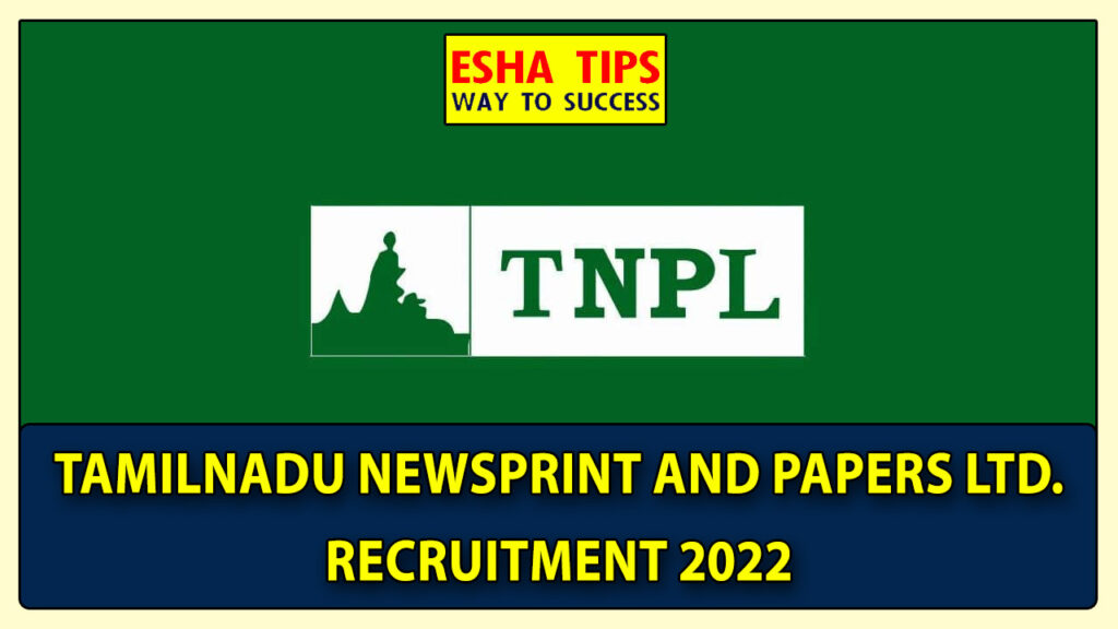 TNPL Semi Skilled Recruitment 2022