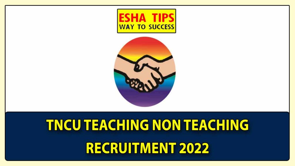TNCU Teaching Non Teaching Recruitment 2022