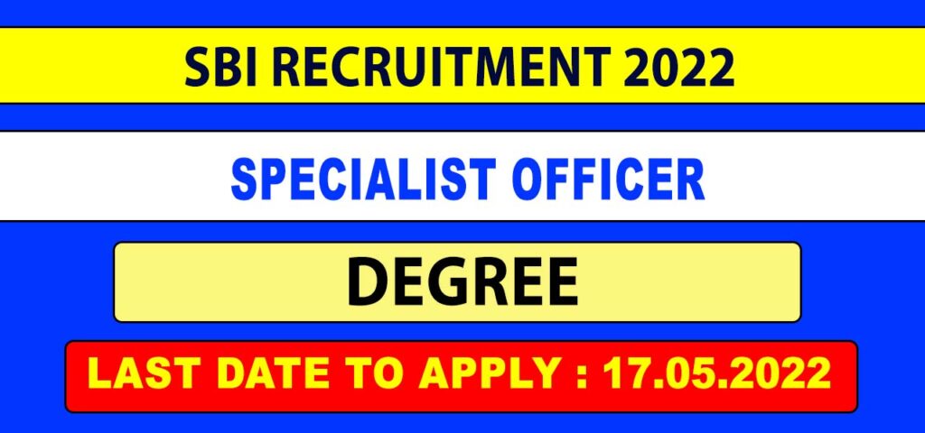 SBI Specialist Officer Recruitment 2022