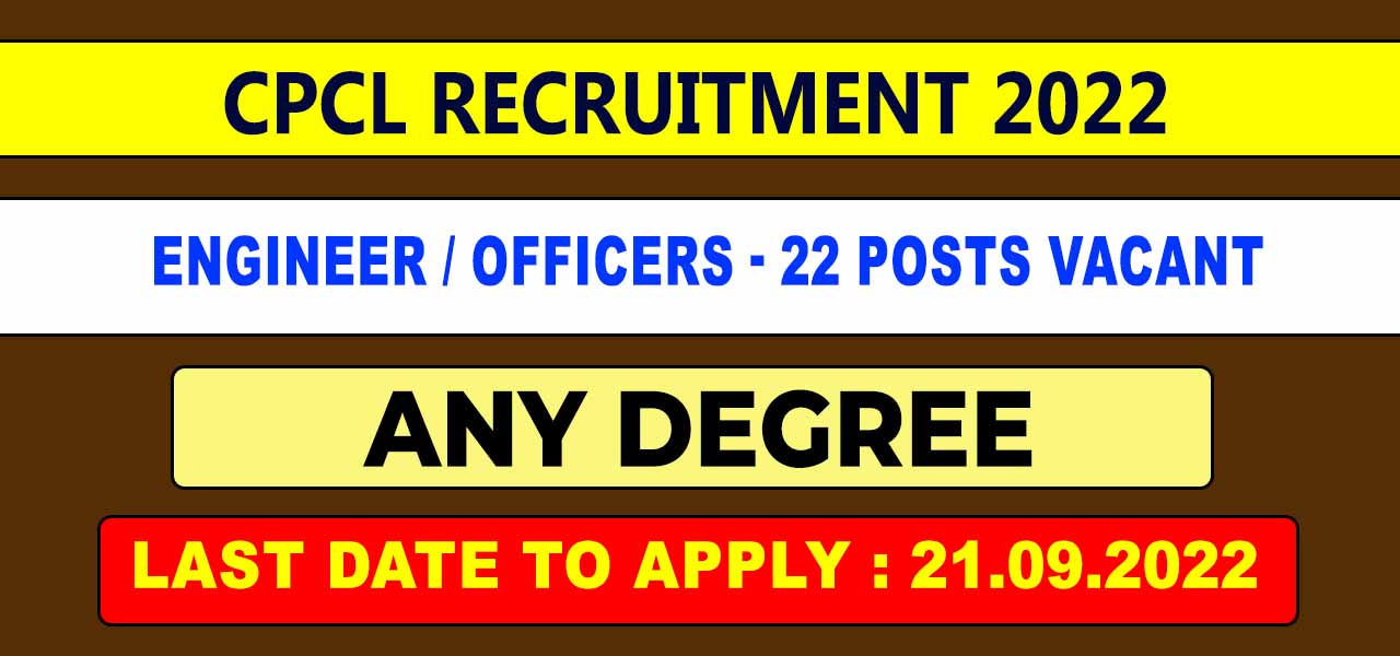 CPCL Recruitment 2022