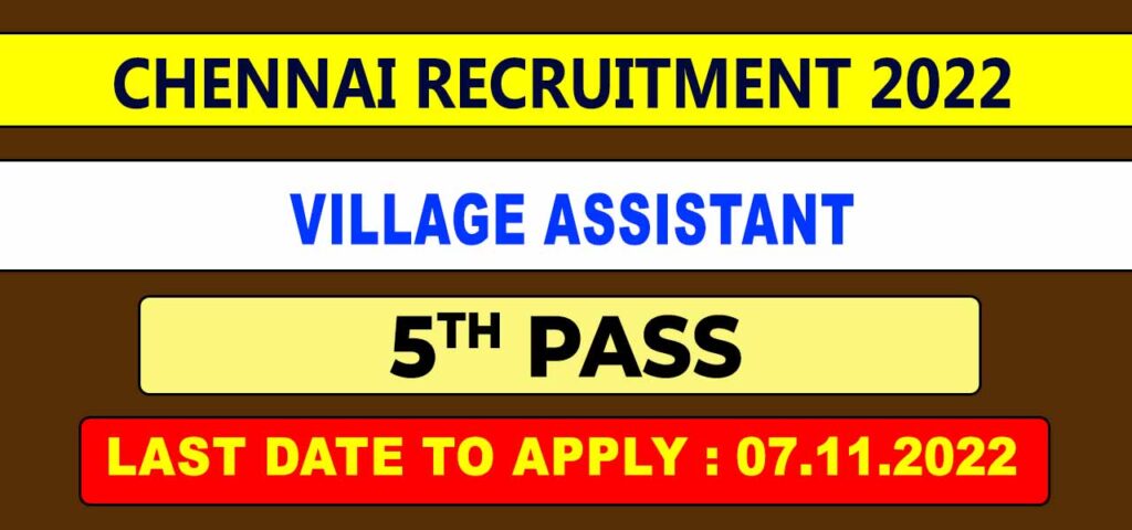 Chennai Village Assistant Recruitment 2022