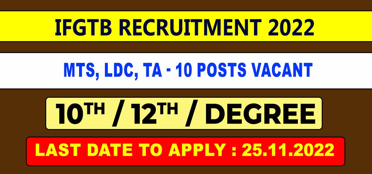 IFGTB Recruitment 2022