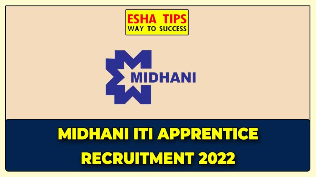MIDHANI ITI Apprentice Recruitment 2022