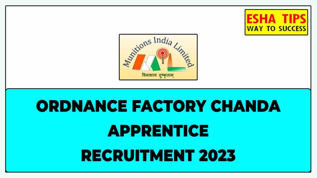 Ordnance Factory Chanda Apprentice 2023 Recruitment