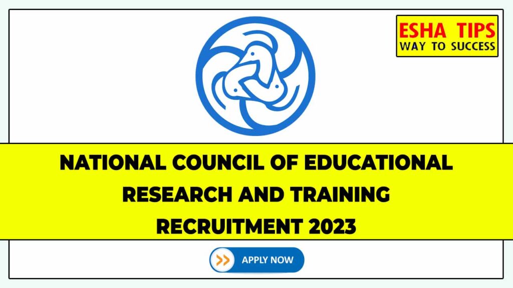 NCERT Recruitment 2023 | Non-Academic 347 Posts