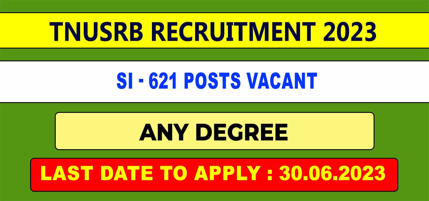 TNUSRB SI Recruitment 2023 vacancies 621