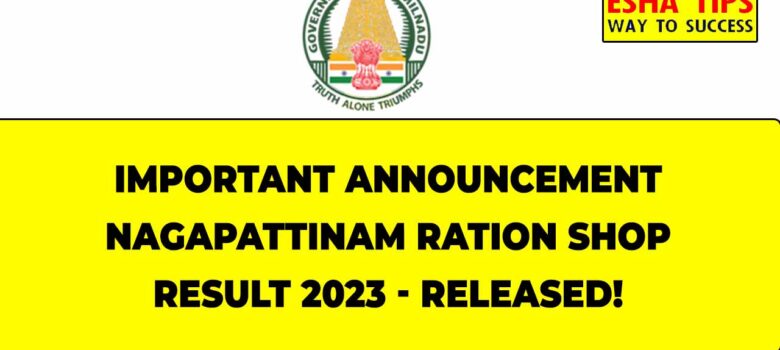 Nagapattinam Ration Shop Result 2023