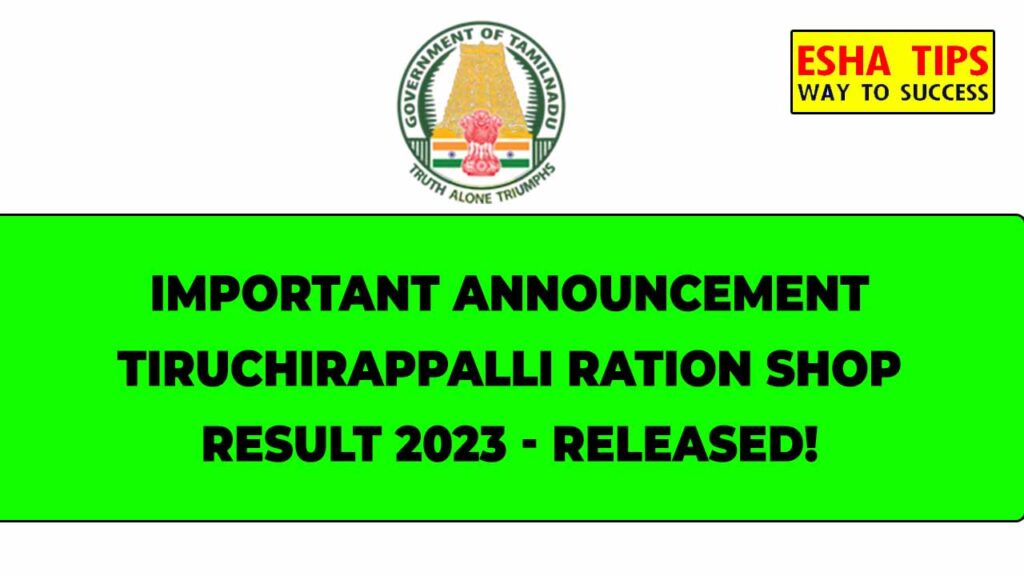 Tiruchirappalli Ration Shop Result 2023