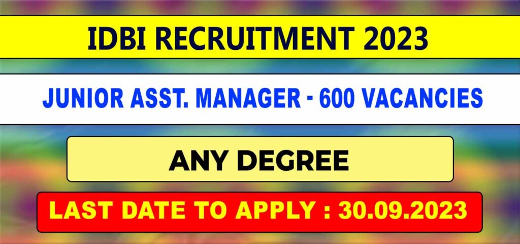 IDBI Bank Recruitment 2023 vacancies 600
