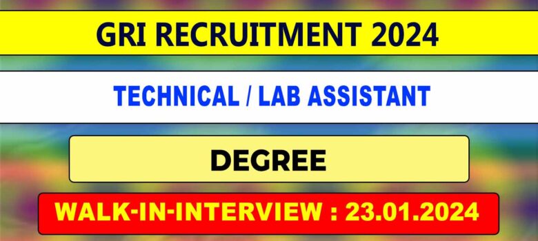 GRI Dindigul Recruitment 2024 walk-in-interview
