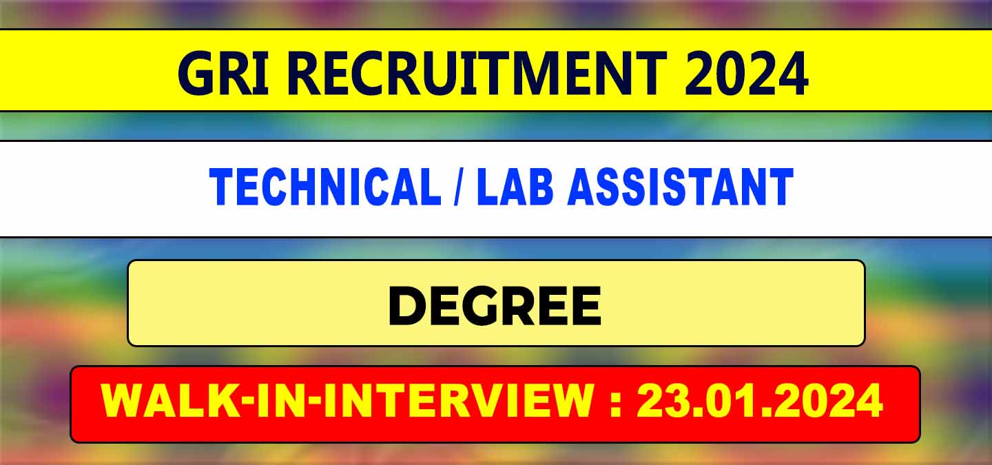 GRI Dindigul Recruitment 2024 walk-in-interview