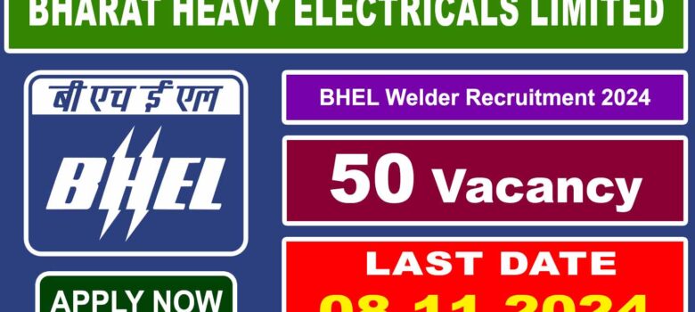 BHEL Welder Recruitment 2024