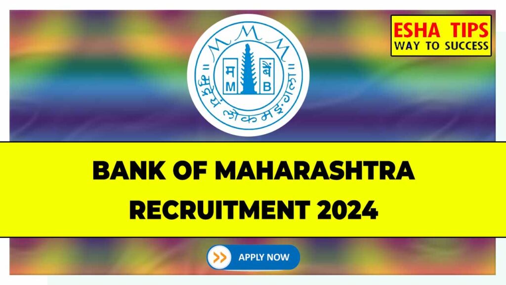 Bank of Maharashtra Recruitment 2024