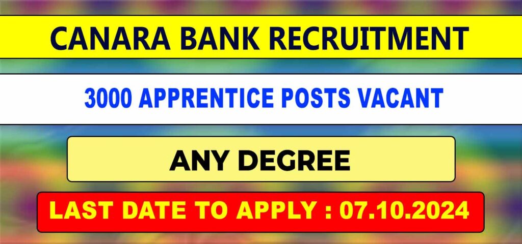 Canara Bank Apprentice Recruitment 2024 apprenticeship 3000 posts