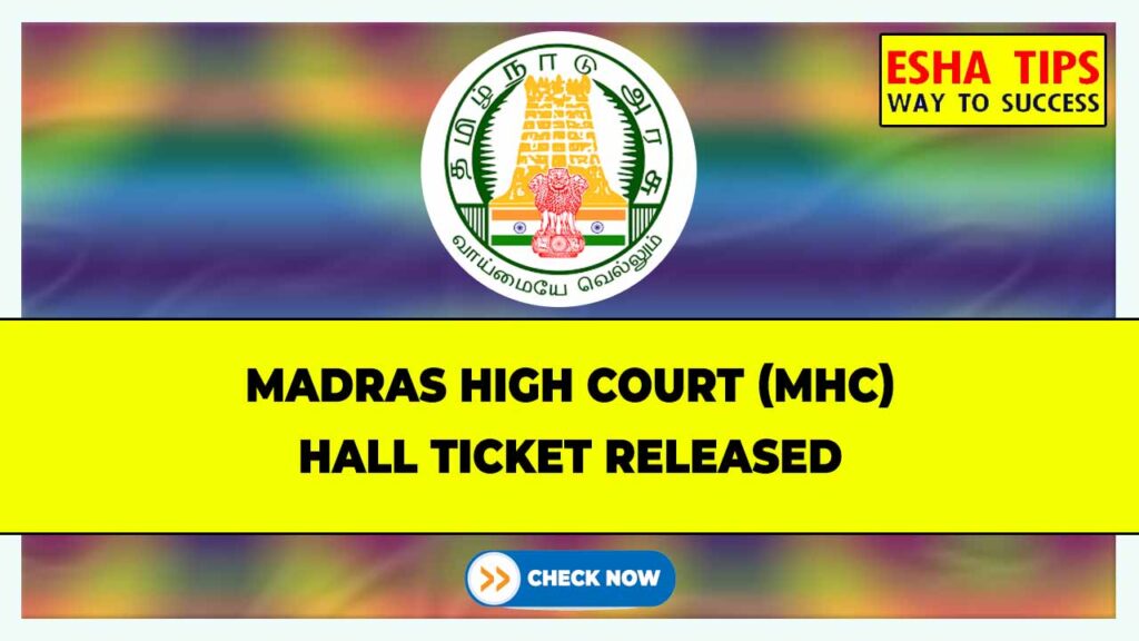 Madras High Court Hall Ticket 2024 How to Download and Exam Details