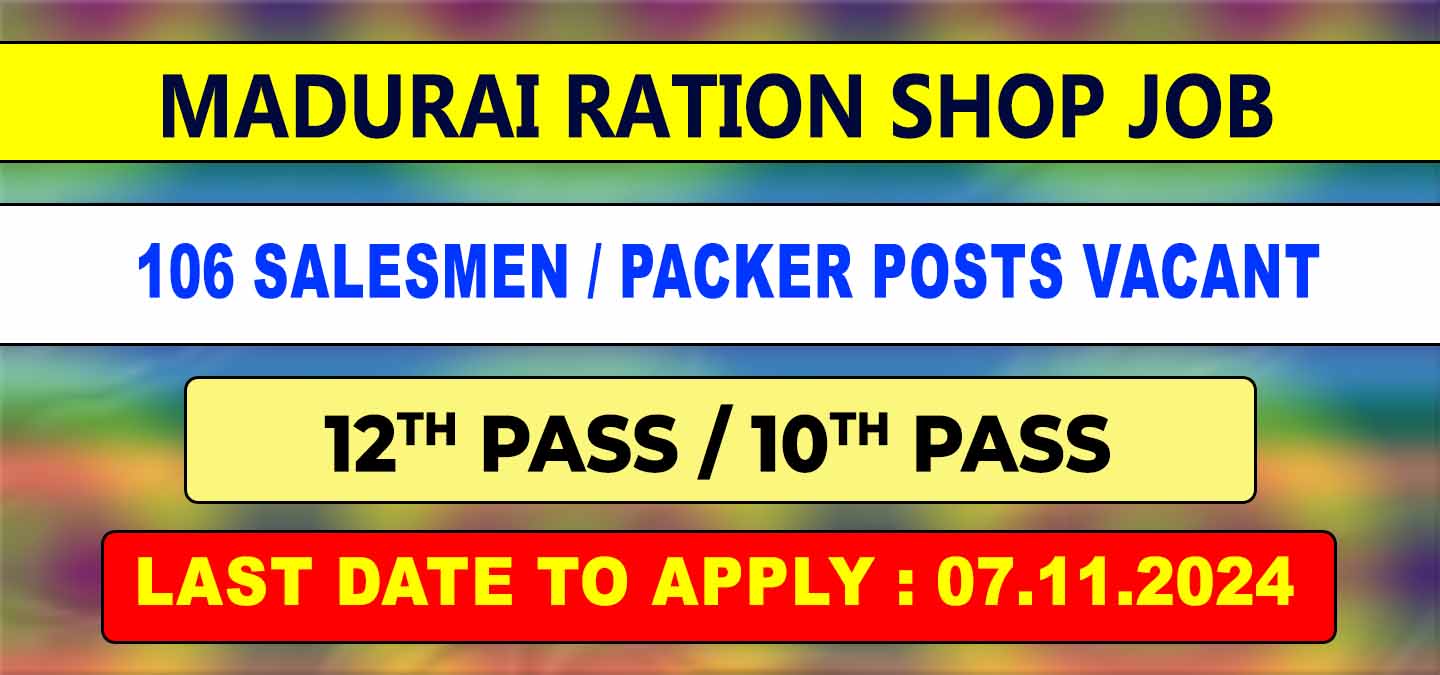 Madurai Ration Shop Recruitment 2024 - 106 Vacancies