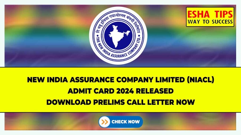 NIACL AO Admit Card 2024 Released Download