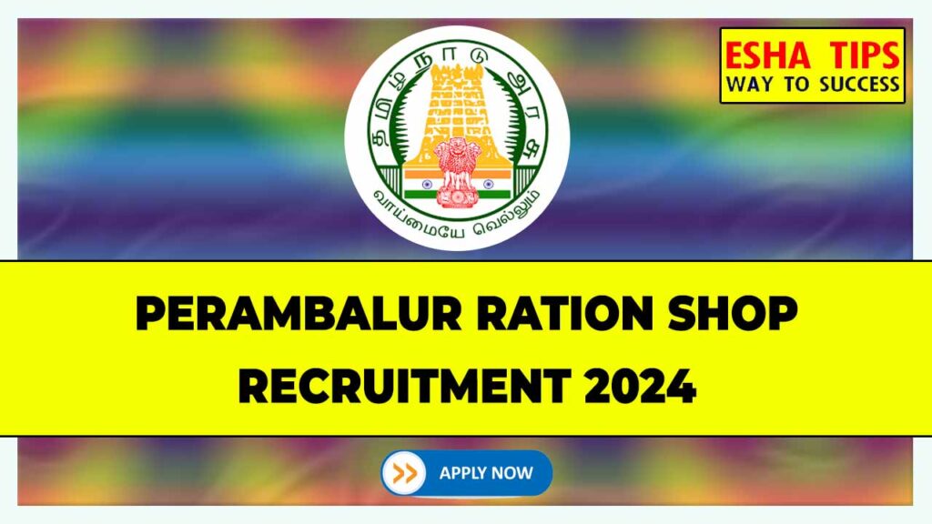 Perambalur Ration Shop Recruitment 2024