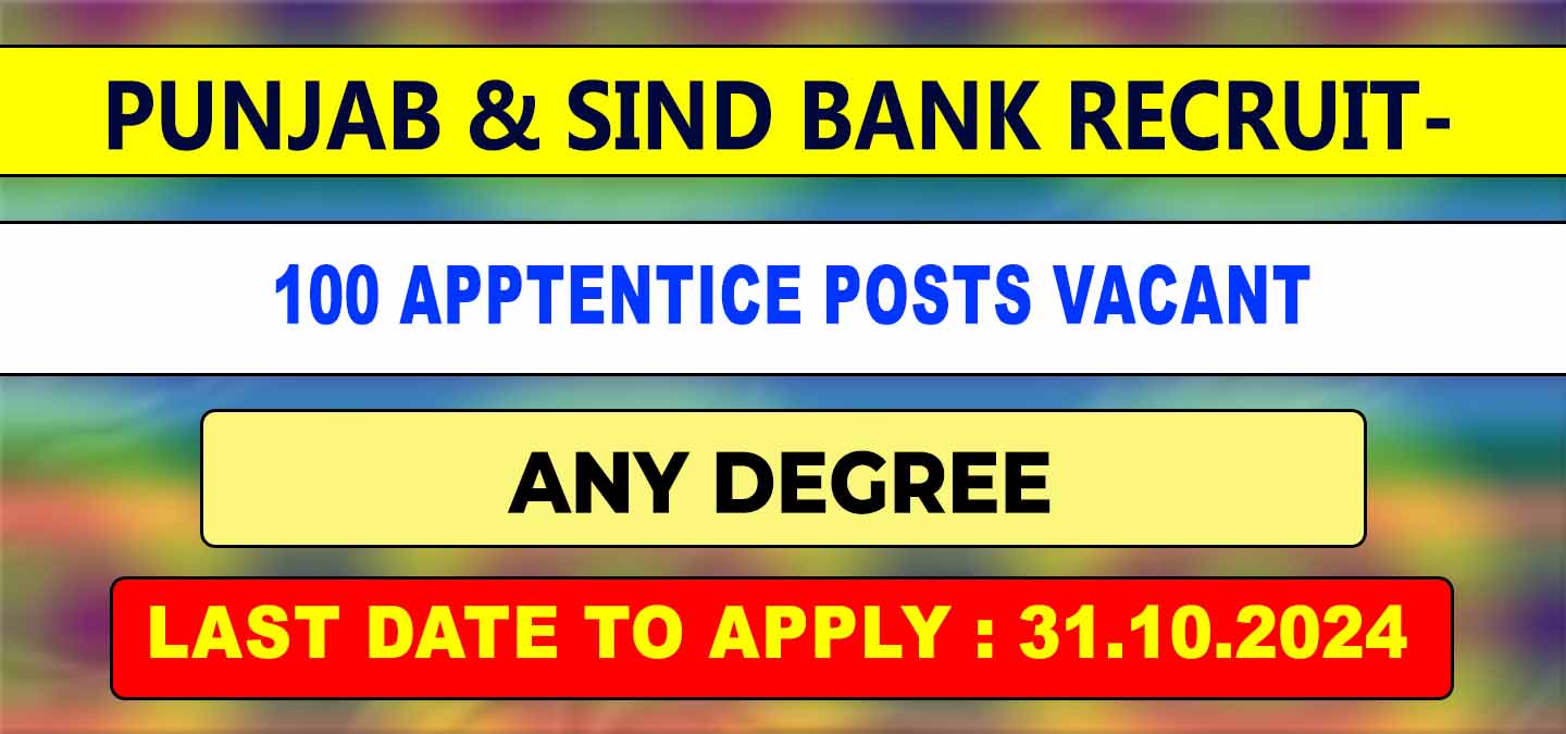 Punjab and Sind Bank Recruitment 2024 100 vacancy