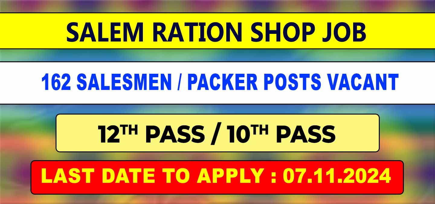 Salem Ration Shop Recruitment 2024 - 162 Vacancies