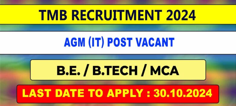 TMB Bank Recruitment 2024 agm it