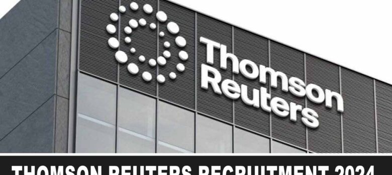 Thomson Reuters Recruitment 2024 - Product Support Associate