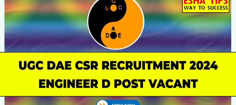 UGC DAE CSR Recruitment 2024