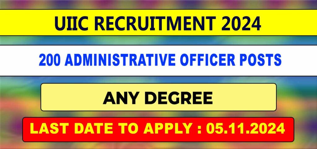 UIIC AO Recruitment 2024 - AO 200 posts