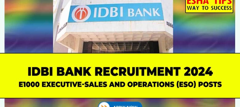 IDBI Bank ESO Recruitment 2024