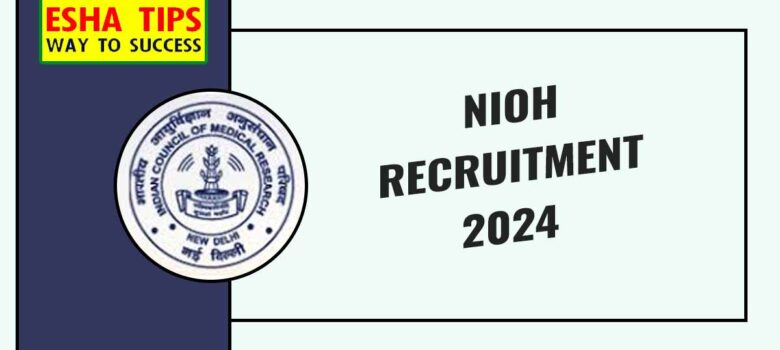 NIOH Recruitment 2024