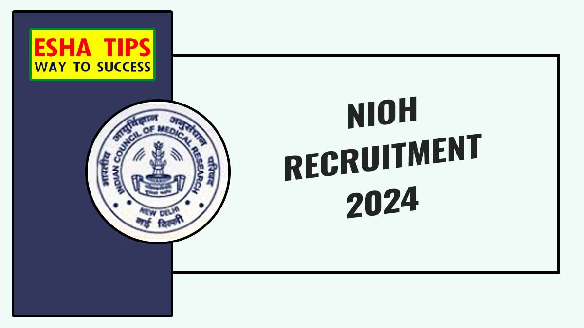 NIOH Recruitment 2024