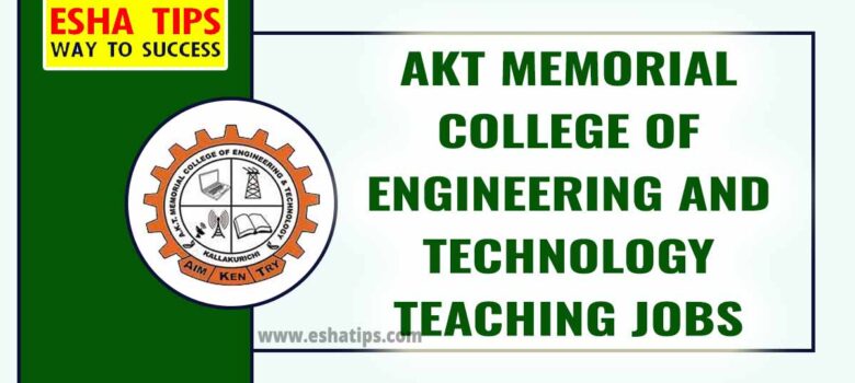 AKT Memorial College of Engineering and Technology Teaching Jobs