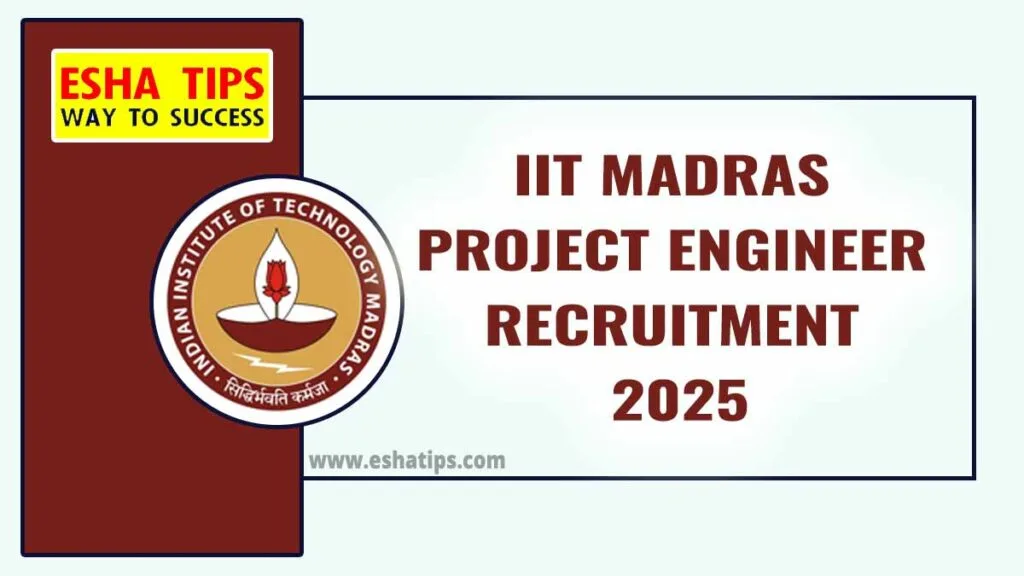 IIT Madras Project Engineer Recruitment 2025