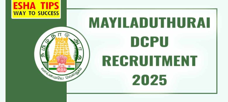 Mayiladuthurai DCPU Recruitment 2025