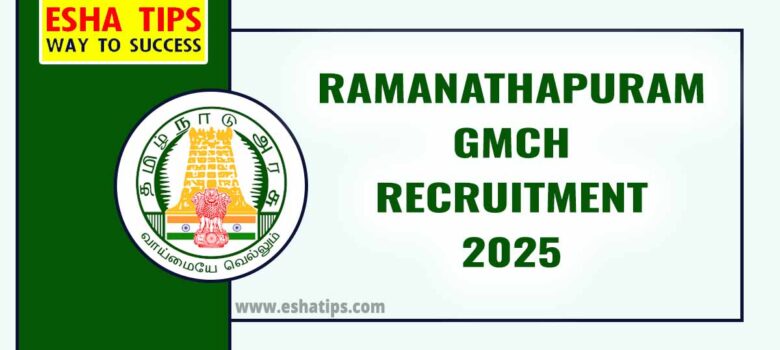 Ramanathapuram GMCH Recruitment 2025