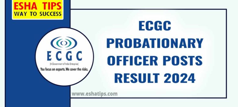 ECGC PO Result 2024 Announced | Check Now!