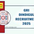 GRI Dindigul Recruitment 2025