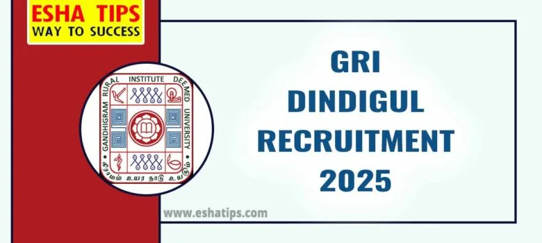 GRI Dindigul Recruitment 2025