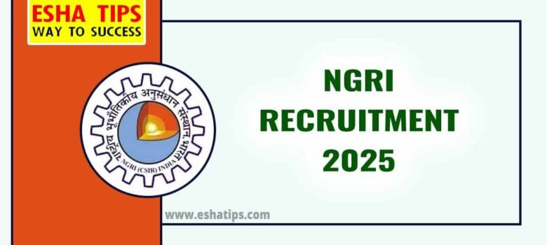NGRI Recruitment 2025