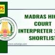 Madras High Court Interpreter 2024 Shortlist for Main Exam Released