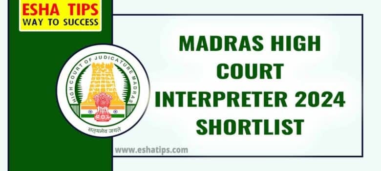 Madras High Court Interpreter 2024 Shortlist for Main Exam Released
