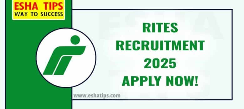 RITES Recruitment 2025 | Apply Now!