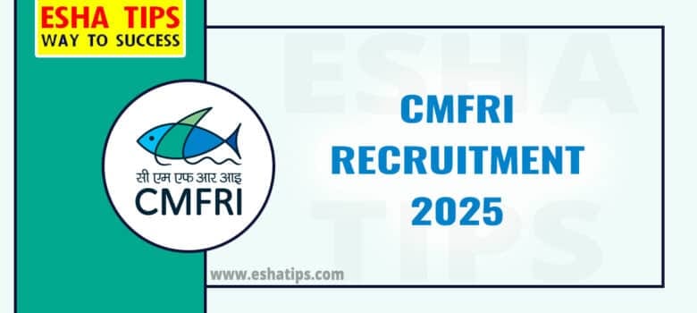CMFRI Recruitment 2025
