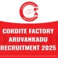 Cordite Factory Aruvankadu Recruitment 2025