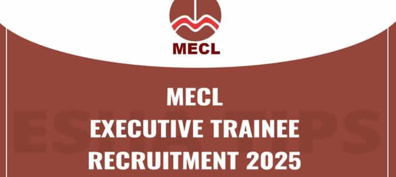 MECL Executive Trainee Recruitment 2025