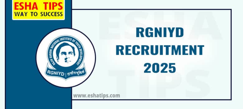 RGNIYD Recruitment 2025